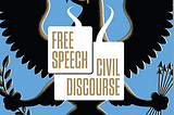 Civility on the Decline — A Crisis in Free Speech and Violence