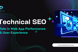 How Technical SEO is used in Enhancing Web Application Development