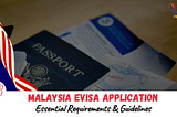 Malaysia eVisa Requirements and Process