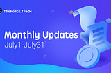 TheForce.Trade July Monthly Report
