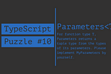 Re-implement Parameters<T> | TypeScript Puzzles #10