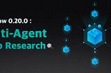 RAGFlow 0.20.0: Multi-Agent Deep Research
