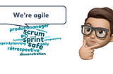 “We’re agile” : why it is usually false and 3 essential practices to make it really happen