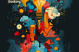 a vibrant and colorful illustration that symbolizes creative thinking and adaptability. The central element is a large, brightly illuminated lightbulb, which traditionally represents an idea or a moment of inspiration. Surrounding the lightbulb is a chaotic amalgamation of abstract shapes, symbols, and patterns, along with whimsical representations of clouds, gears, and buildings, suggesting a bustling cityscape of thought. The words “critical thinking” at the top left and “creativity, adapta