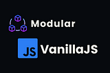 How to Modularize Code in Vanilla JavaScript using ‘import’ and ‘export’