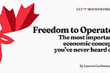 Freedom to Operate: The most important economic concept you’ve never heard of