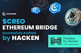 Creo Engine’s $ETH Bridge Project Receives Full Score on Hacken Audit