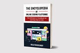 The Encyclopedia of Online Coding Platforms — a killer new book that’s FREE (or darn near)