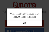 The Downfall of Quora: How I got banned