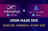 InfinityPad (INFP): NFT MAZE ($MAZE) IDO Pre-IDO Winners