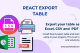 Simplify Data Export and Management with React-Export-Table Plugin