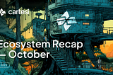 Cartesi Ecosystem Recap — October 2023