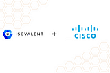 Cisco to acquire Isovalent!
