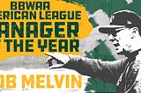 A’s Manager Bob Melvin Named BBWAA AL Manager of the Year