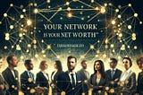 How To Leverage Your Network To Increase Your Net Worth In Crypto?