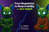 AI Regulation Meets Web3: Why California’s New Chatbot Law Highlights the Need for Transparent AI…