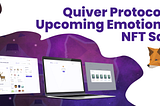 Quiver Protocol’s Upcoming Emotional NFT Sale