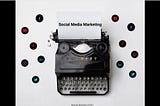old typing machine with a written paper (social media marketing)