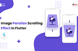Image Parallax Scrolling Effect In Flutter