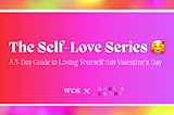 Welcome to the Self-Love Series: A wordchefsteph and Janelle Cepero Collaboration