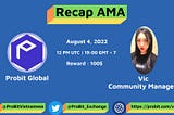 Recap AMA : UniqueOneVN ➡️ ProBit