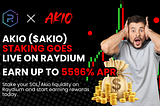 Stake Akio, Fuel the Future: How to Farm SOL/Akio on Raydium