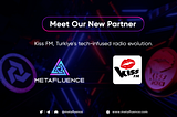 How Kiss FM & Metafluence are Redefining the Media-Metaverse Landscape