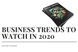 Business Trends to Watch in 2020