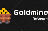 The Next Big Thing in Goldmine Network — World’s First And Foremost Token about Gold On Binance…