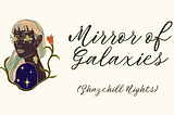 Shazehill Nights — Mirror of Galaxies