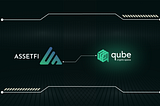 AssetFi x QubeCS Partnership