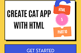 LET’S CREATE A CAT PHOTO APP IN HTML