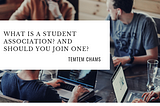 What is a student association? And should you join one?