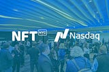 NFT.NYC C-Suite Preview at NASDAQ: 7 Takeaways