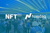 NFT.NYC C-Suite Preview at NASDAQ: 7 Takeaways