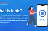 Top reasons for selecting ionic for your mobile app development