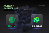 UDID Network Ecology Partnerships with Element Marketplace