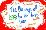 The challenge of lead for the first time