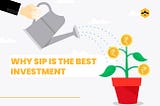 Why SIP is the Best Investment Tool for Retail Investors?