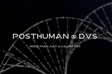 Posthuman. Знайомство. Частина 1