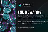 XNL Staking & Rewards for NFT owners launch on Chronicle