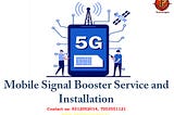 Mobile Signal Booster Service and Installation