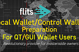 Article 2. Local/Control Wallet Preparation For QT/GUI Users (Cold Masternode)