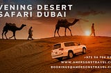 Evening Desert Safari Dubai