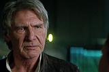 How “Star Wars: The Force Awakens” Made Me Love Han Solo