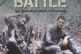 Australians in Vietnam: The modest men whose victory was ignored