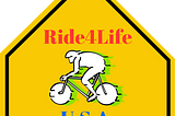 Ride4LifeUSA logo on a yellow traffic sign background