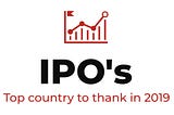 The top country to thank for this year’s IPOs. It’s not who you think!