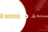 Believer is now Integrated Binance Smart Chain
