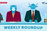 Discount Brokerage Weekly Roundup — December 20, 2021